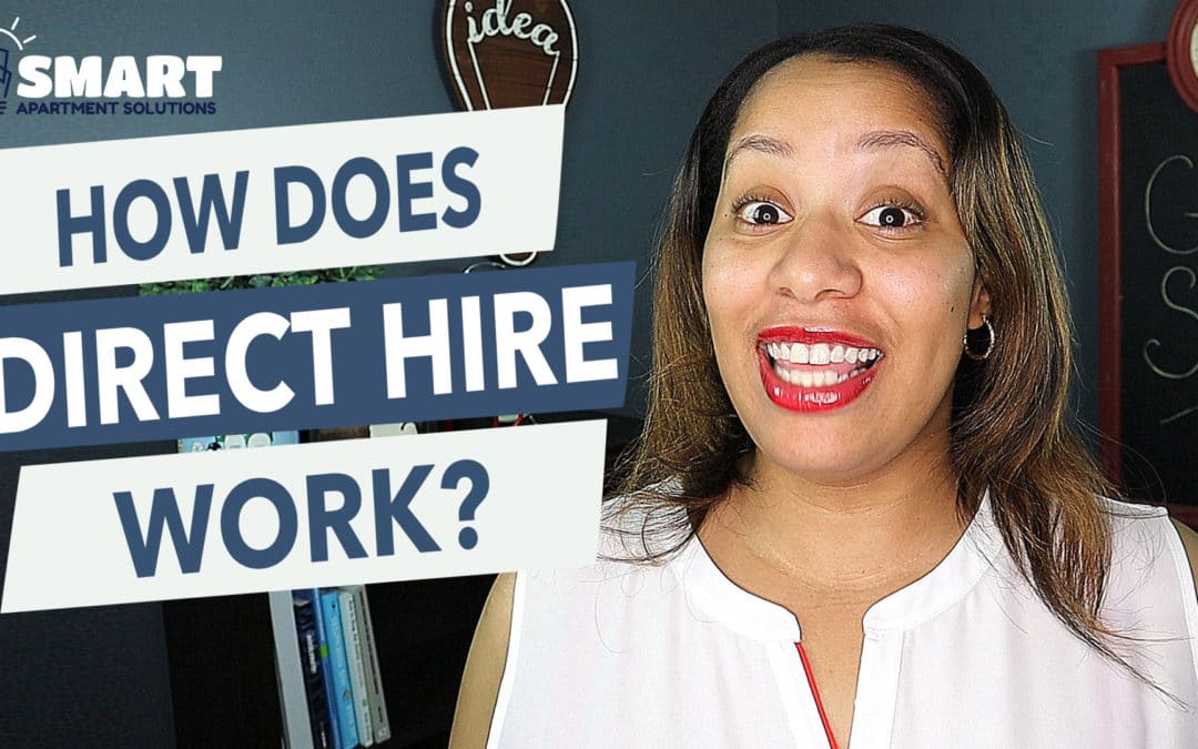 How Does Direct Hire Work? – Staff Solutions with Smart Apartment Solutions